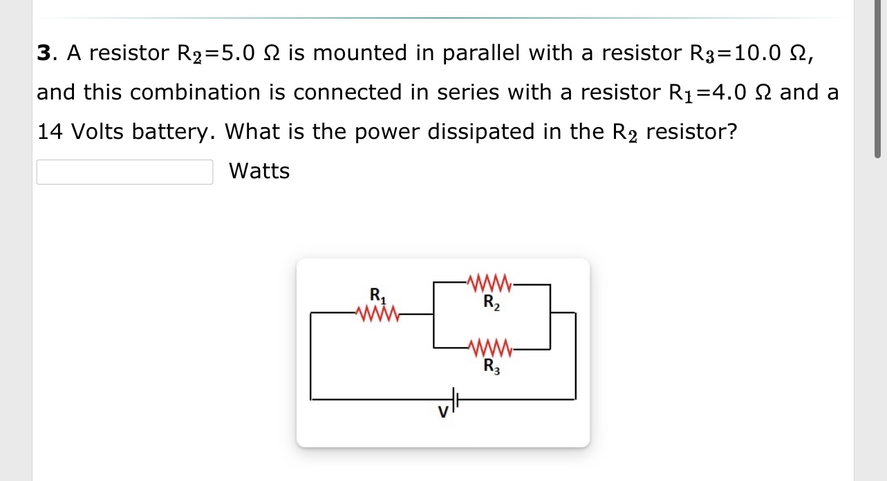 Solved A resistor R2=5.0Ω ﻿is mounted in parallel with a