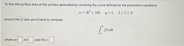 Solved To find the surface area of the surface generated by | Chegg.com