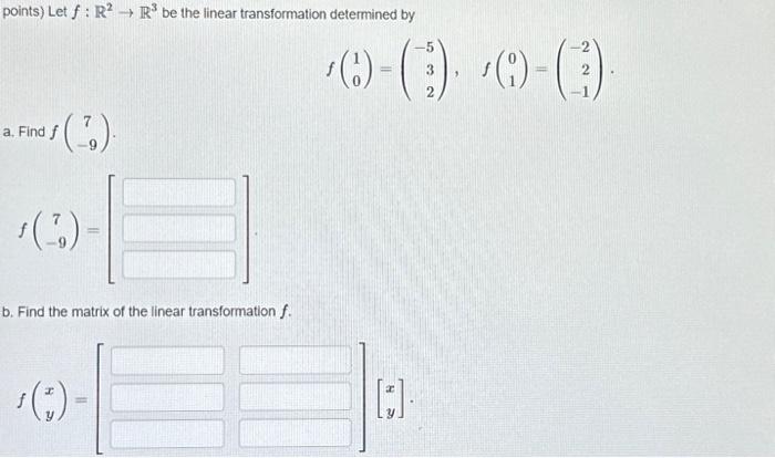 Solved Points Let F R2→r3 Be The Linear Transformation