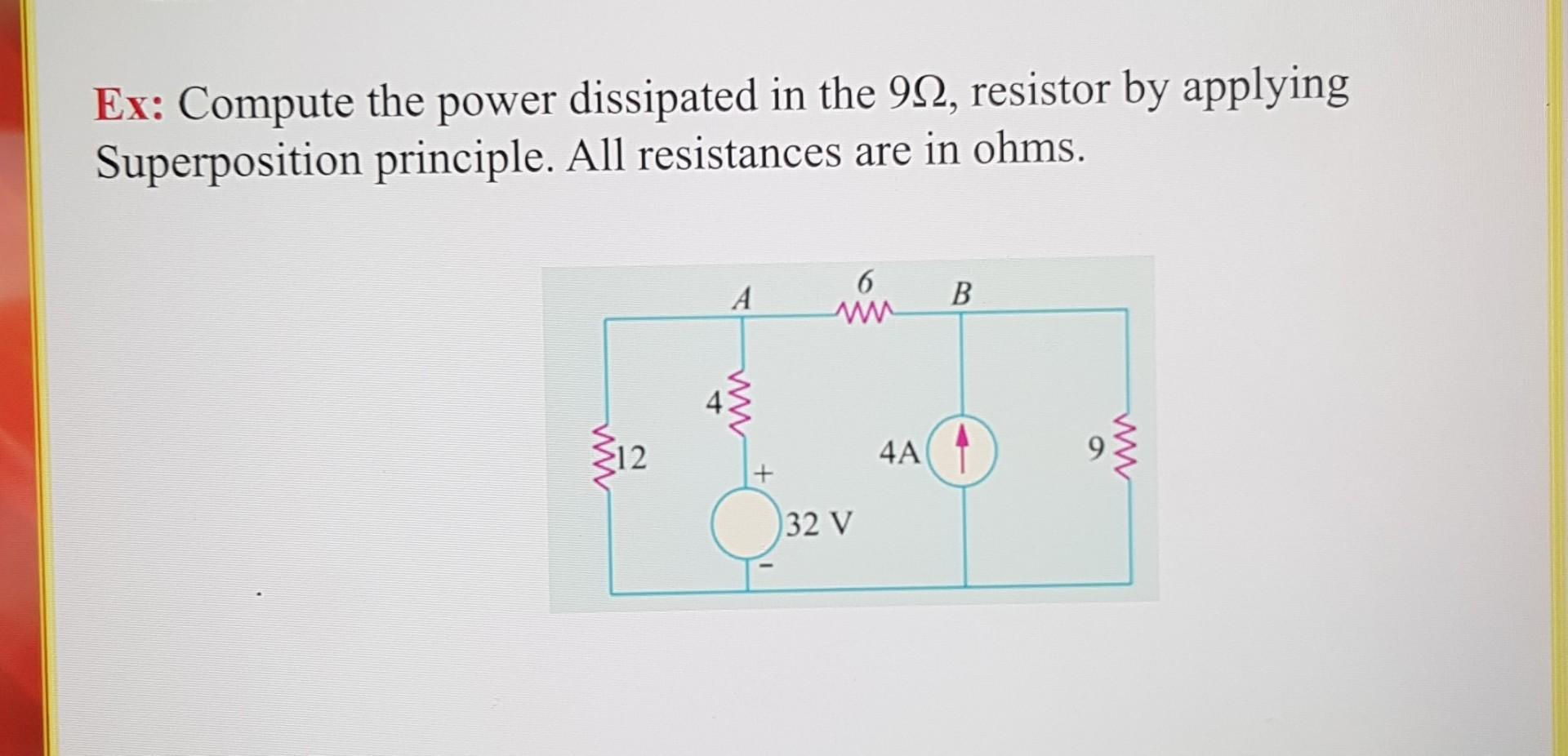 solved-ex-compute-the-power-dissipated-in-the-9-resistor-chegg