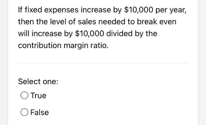 solved-if-fixed-expenses-increase-by-10-000-per-year-then-chegg