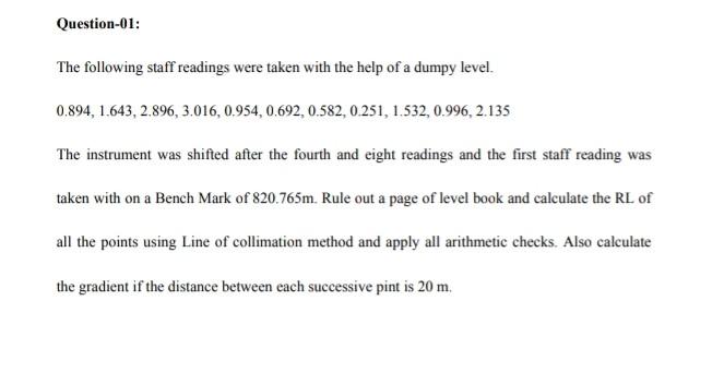 Solved Question-01: The following staff readings were taken | Chegg.com