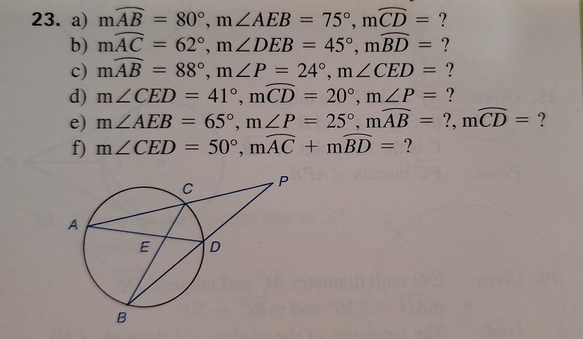 Solved 23. a) mAB = 80°, m ZAEB = 75°, mCD = ? b) mAC 62°, m | Chegg.com