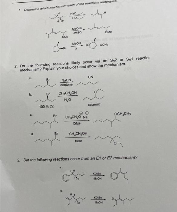 Solved 1. Determine which mechanism each of the reactions | Chegg.com