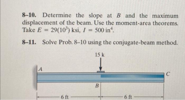 Solved 8-10. Determine the slope at B and the maximum | Chegg.com