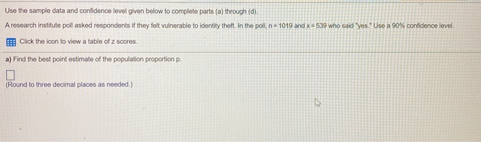 Solved Use the sample data and confidence level given below | Chegg.com