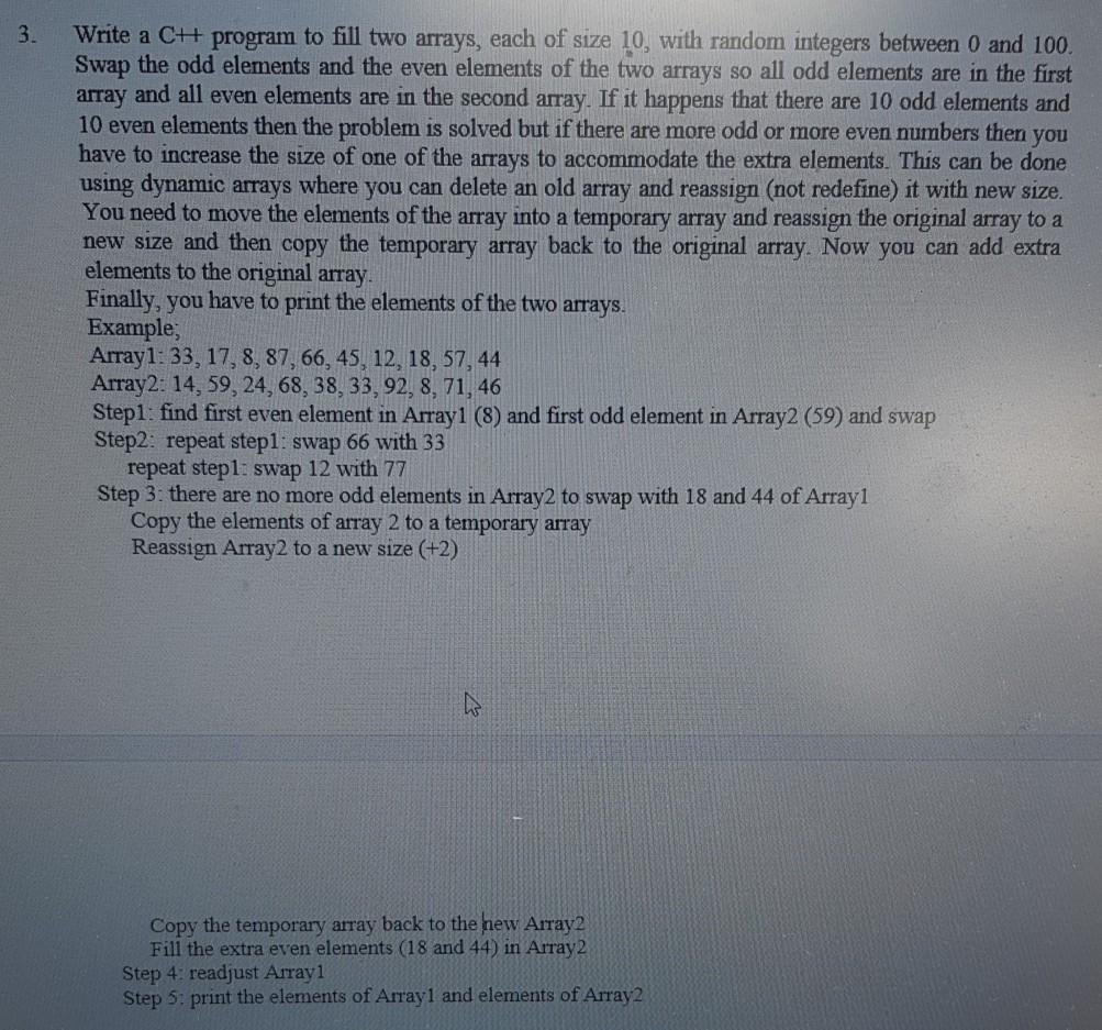 Solved 3. Write a CH program to fill two arrays, each of | Chegg.com