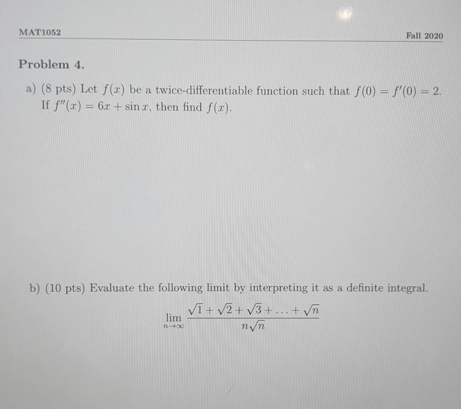 Solved Mat1052 Fall 2020 Problem 4 A 8 Pts Let F X Be A