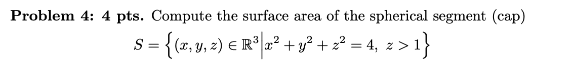 Solved Problem 4: 4 pts. ﻿Compute the surface area of ﻿the | Chegg.com