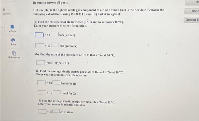Solved Helium (He) is the lightest noble gas component of | Chegg.com