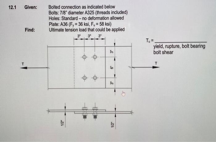 Solved 12.1 Given: Bolted Connection As Indicated Below | Chegg.com ...