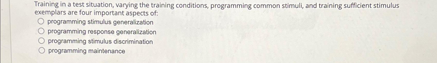Solved Training in a test situation, varying the training | Chegg.com