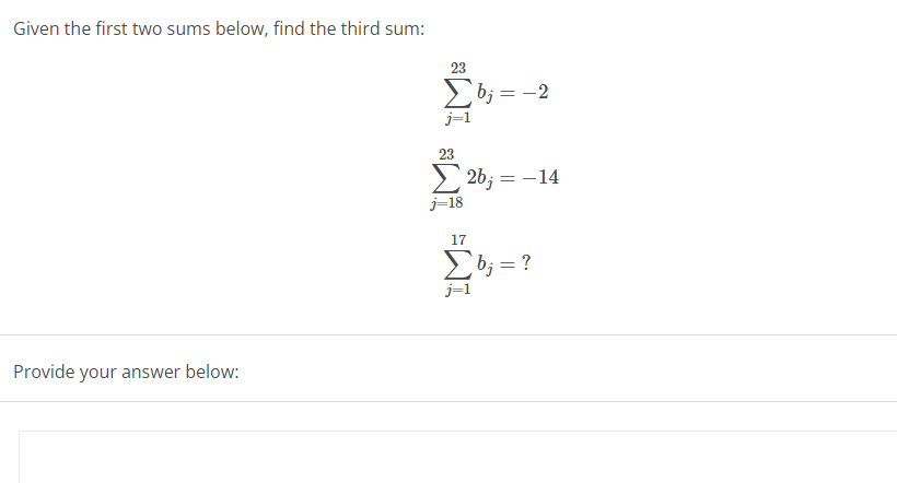 Solved Given the first two sums below, find the third | Chegg.com