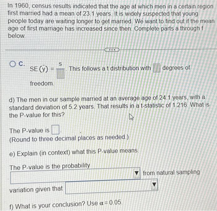 In 1960, census results indicated that the age at | Chegg.com