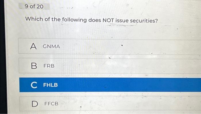 Solved Which of the following does NOT issue securities? A | Chegg.com