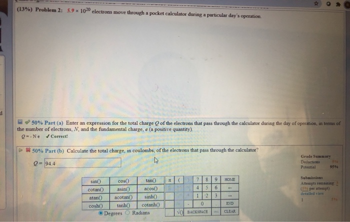 Solved o (13%) Problem 2: 5.9* 1020 electrons move through a | Chegg.com