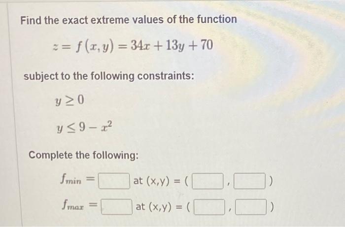 Solved Find the exact extreme values of the function | Chegg.com