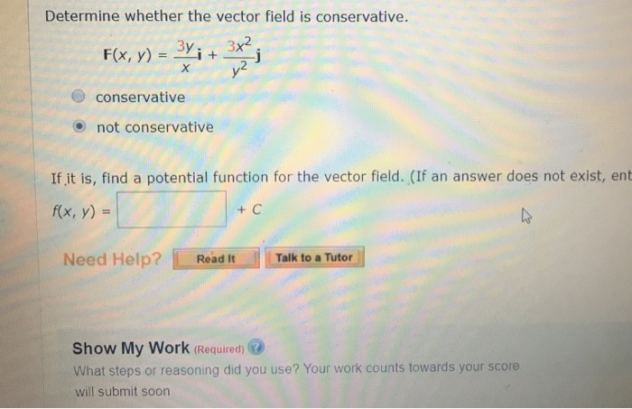 Solved Determine Whether The Vector Field Is Conservative. | Chegg.com