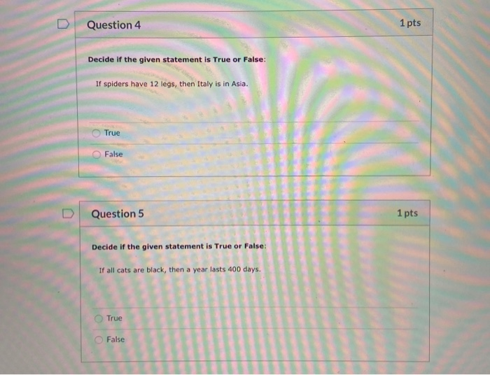 Solved Question 4 1 pts Decide if the given statement is | Chegg.com