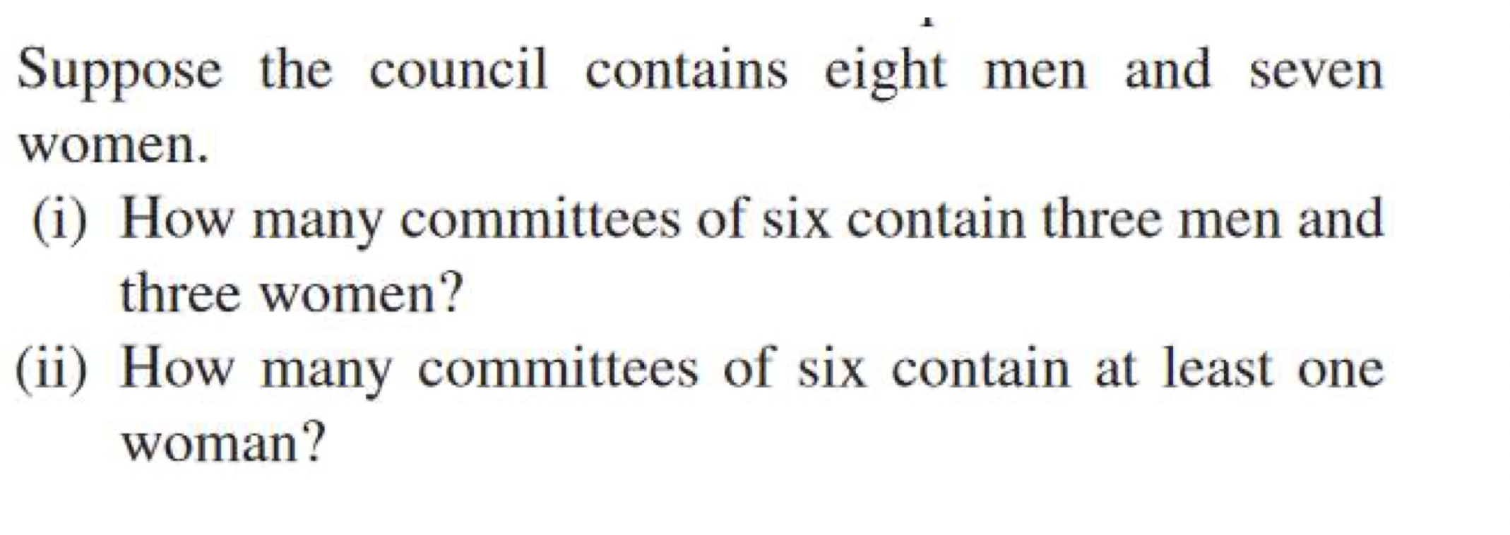 Solved Suppose the council contains eight men and | Chegg.com