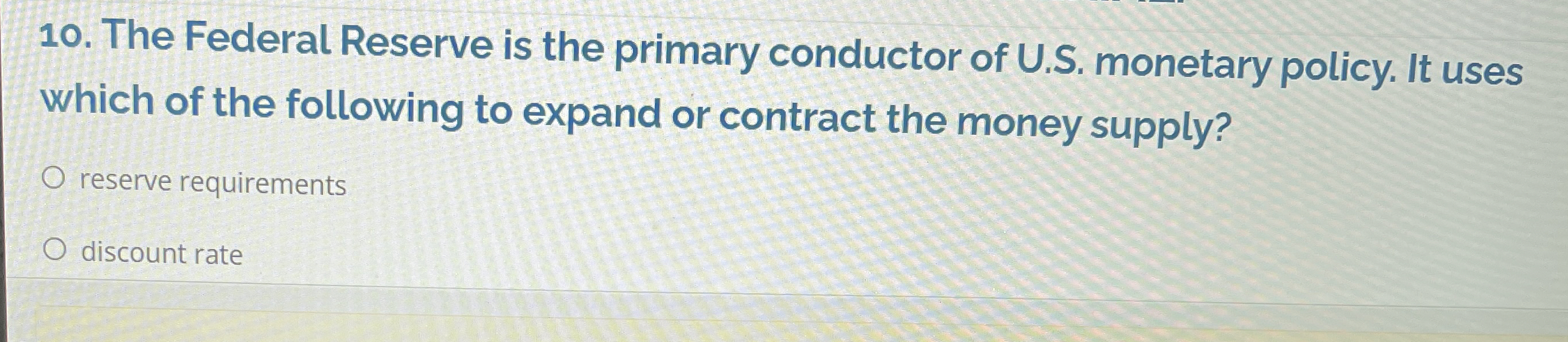 Solved The Federal Reserve is the primary conductor of U.S.