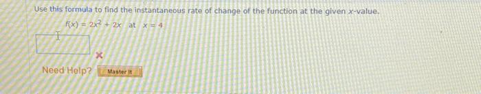 Solved f(x)=2x2+2x at x=4 | Chegg.com