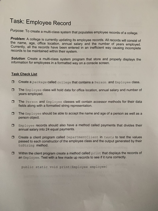 Task: Employee Record Purpose: To create a multi-class system that populates employee records of a college. Problem: A colleg