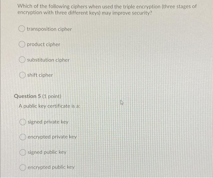 Solved Which of the following ciphers when used the triple | Chegg.com
