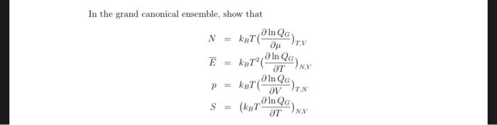 Solved In the grand canonical ensemble, show that | Chegg.com