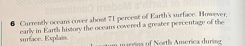 Solved 6 ﻿Currently oceans cover about 71 ﻿percent of | Chegg.com