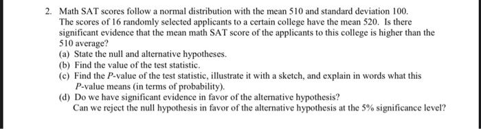 Solved 2. Math SAT scores follow a normal distribution with | Chegg.com
