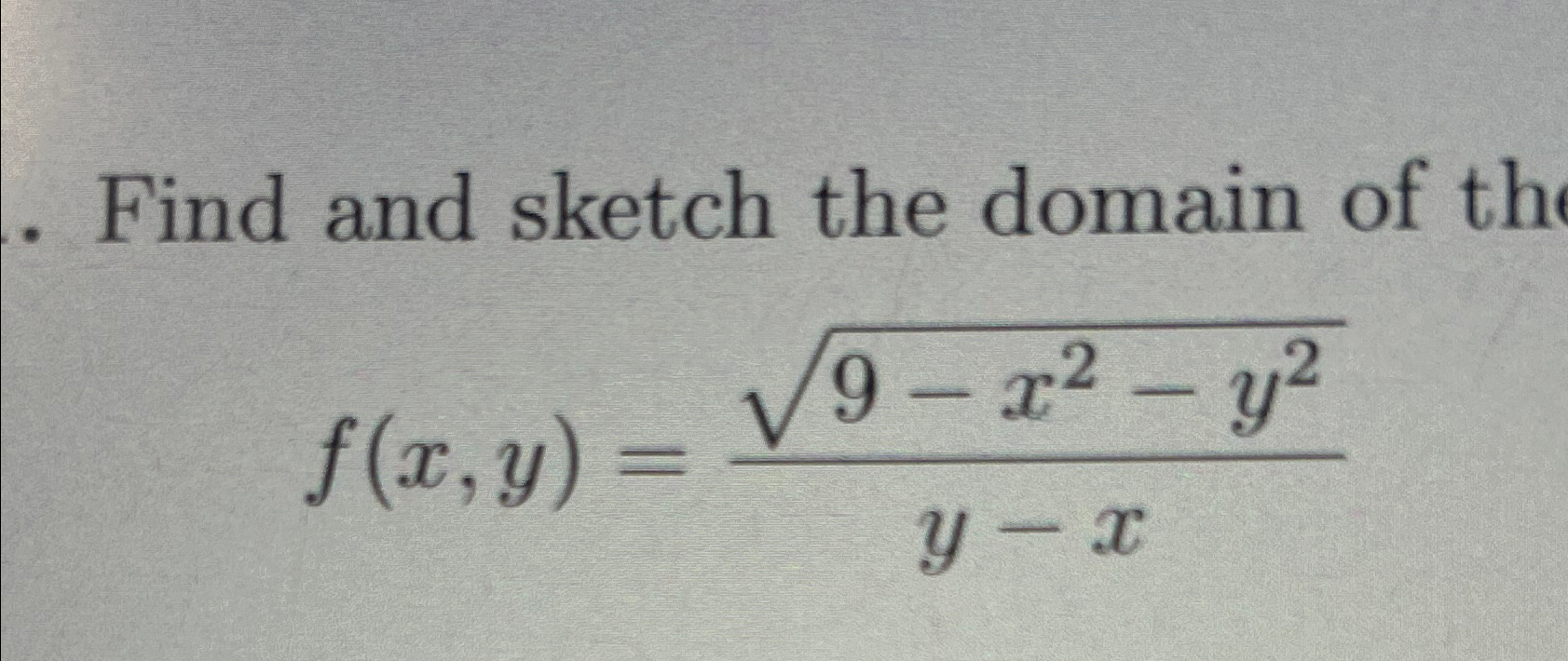 find-and-sketch-the-domain-of-thf-x-y-9-x2-y22y-x-chegg