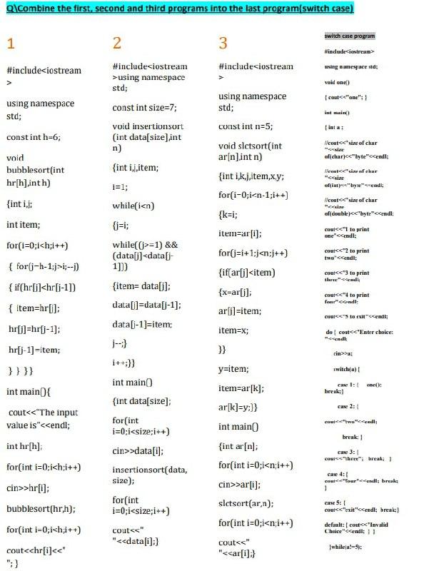Solved Q\Combine the first second and third programs into | Chegg.com