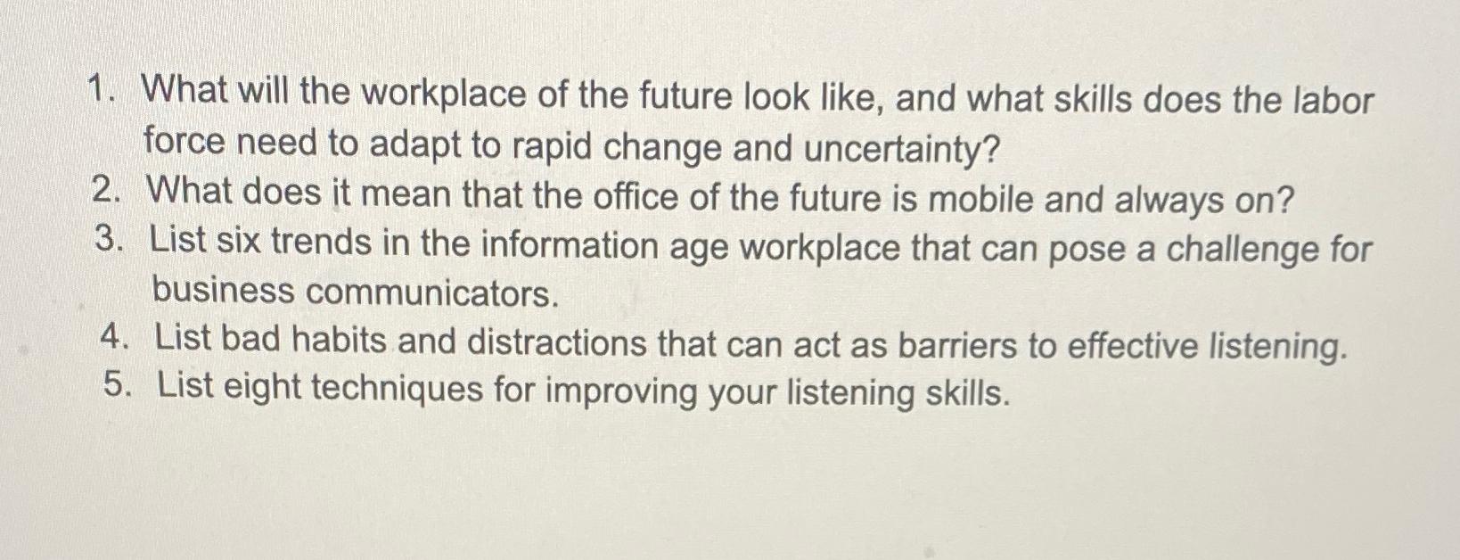 Solved What will the workplace of the future look like, and | Chegg.com