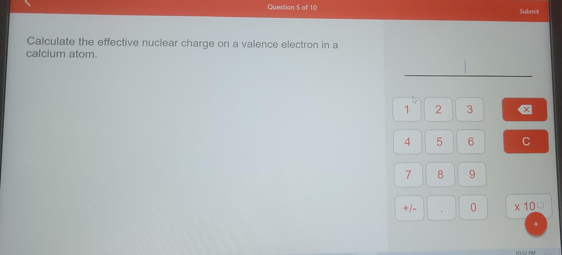 Solved Calculate the effective nuclear charge on a valence | Chegg.com