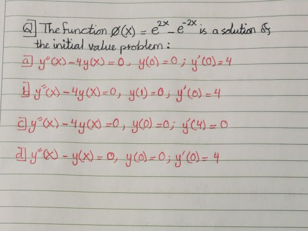 Solved The Function Phi X E X E X Is A Solution Of T Chegg Com
