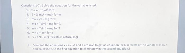 Solved Questions 1-7: Solve the equation for the variable | Chegg.com