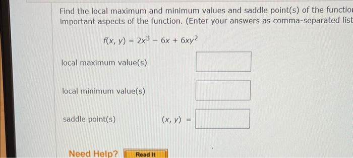 Solved Find the local maximum and minimum values and saddle | Chegg.com