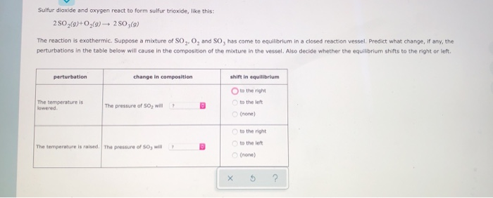 Solved Sulfur Dioxide And Oxygen React To Form Sulfur