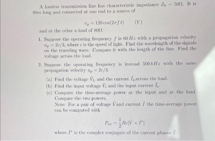 Solved A Lossless Transmission Line Has Characteristic | Chegg.com