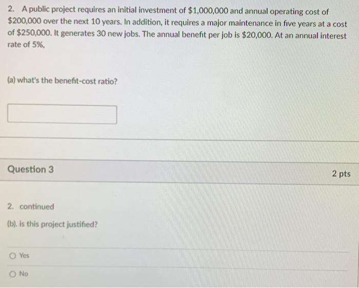 Solved 2. A public project requires an initial investment of | Chegg.com
