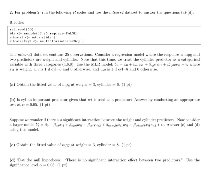 2. For problem 2, run the following R codes and use | Chegg.com