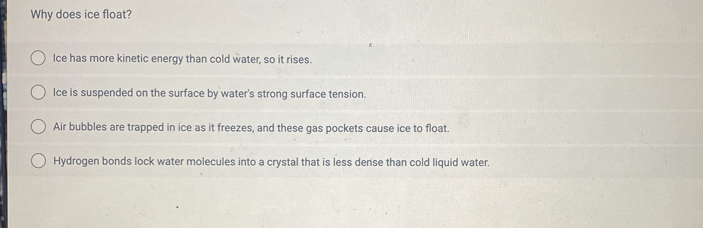 Solved Why does ice float?Ice has more energy than