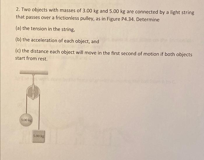 Solved 2 Two Objects With Masses Of 300 Kg And 500 Kg Are