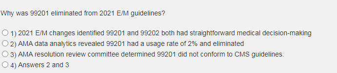 Solved Why was 99201 ﻿eliminated from 2021 ﻿E/M | Chegg.com