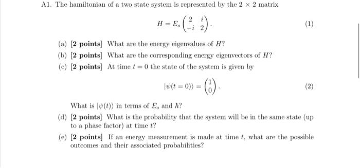 Solved A1. The hamiltonian of a two state system is | Chegg.com