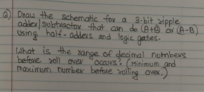 Solved 2 Draw the schematic fox a 3-bit ripple adder/ | Chegg.com