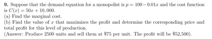 Solved 9. Suppose that the demand equation for a monopolist | Chegg.com