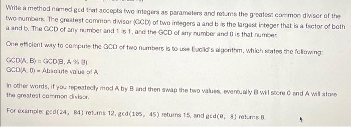 Solved Write a method named god that accepts two integers as | Chegg.com