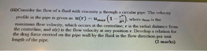 Solved R (in)Consider the flow of a fluid with viscosity u | Chegg.com